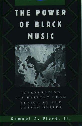 The Power of Black Music by Samuel A. Floyd Jr.