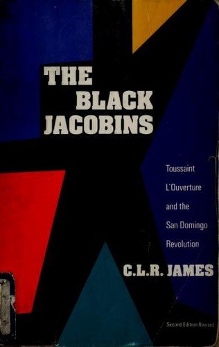 The Black Jacobins by C.L.R. James