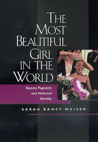 The Most Beautiful Girl in the World by Sarah Banet-Weiser