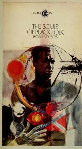 The Souls of Black Folk by W.E.B. Du Bois