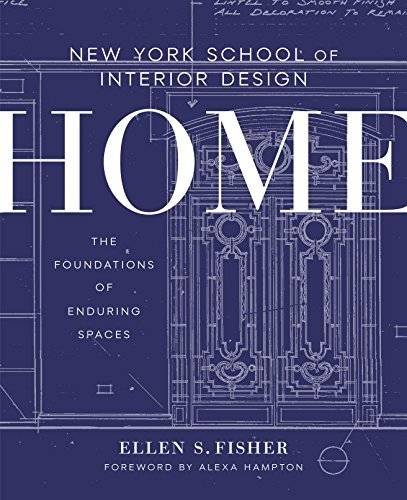 New York School of Interior Design: Home by Ellen S. Fisher and Jen Renzi