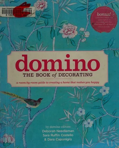 Domino: The Book of Decorating by Deborah Needleman