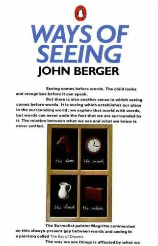 Ways of Seeing by John Berger