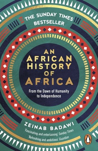 An African History of Africa by Zeinab Badawi