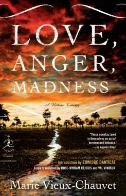 Love, Anger, Madness by Marie Vieux-Chauvet