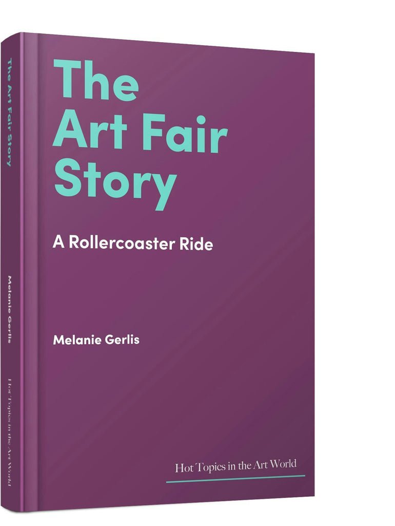 The Art Fair Story by Melanie Gerlis