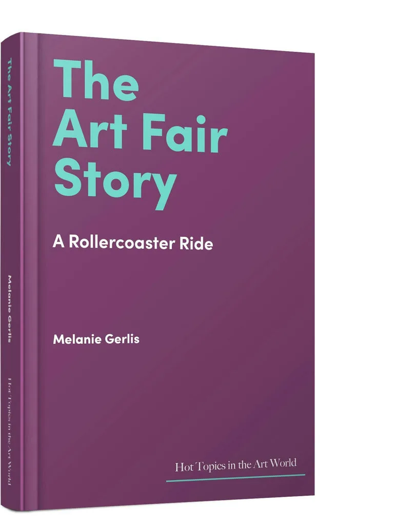 The Art Fair Story by Melanie Gerlis