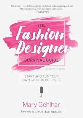 The Fashion Designer's Survival Guide by Mary Gehlhar