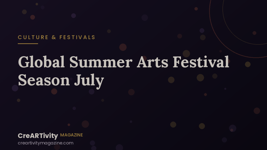 Summer of the Stage: The Global Festival Season Lights Up July