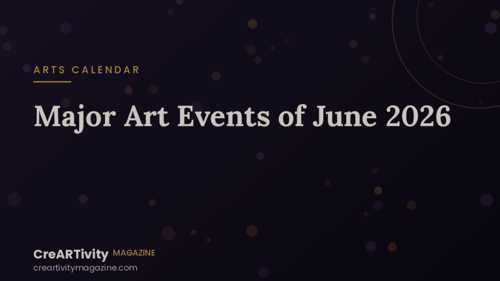 Major Art Events of June 2026