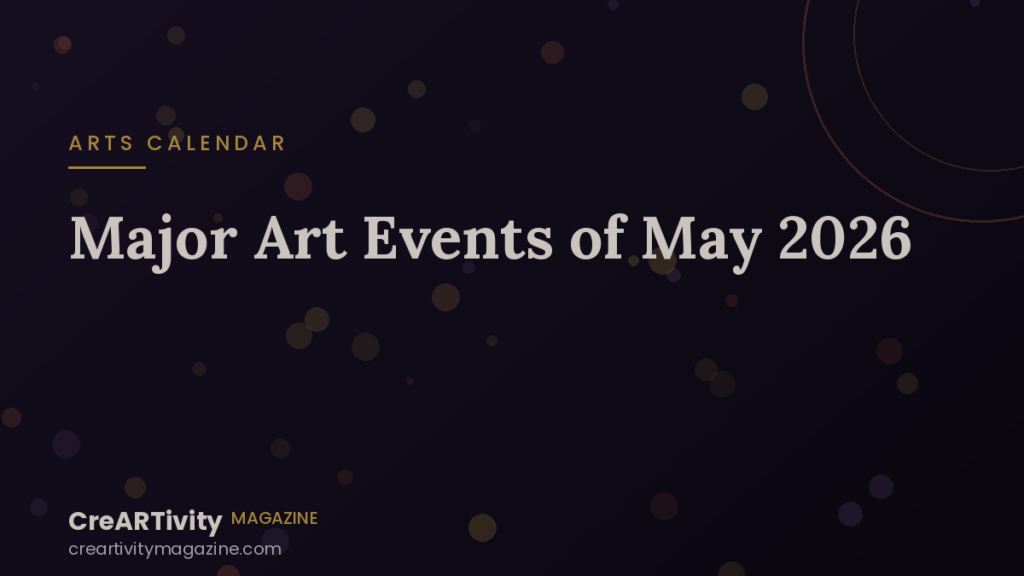 Major Art Events of May 2026