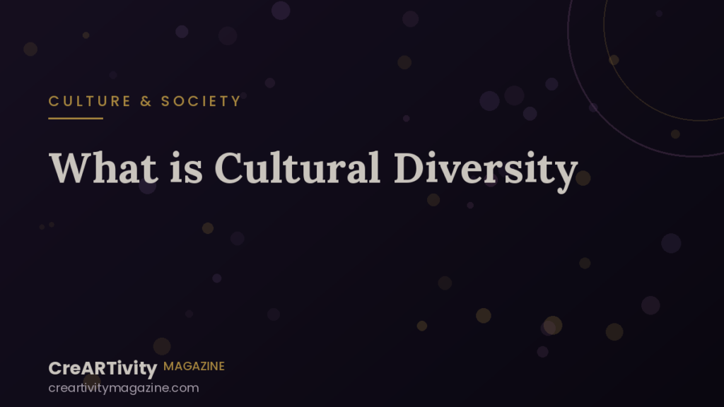 What is cultural diversity? Why many voices make richer culture